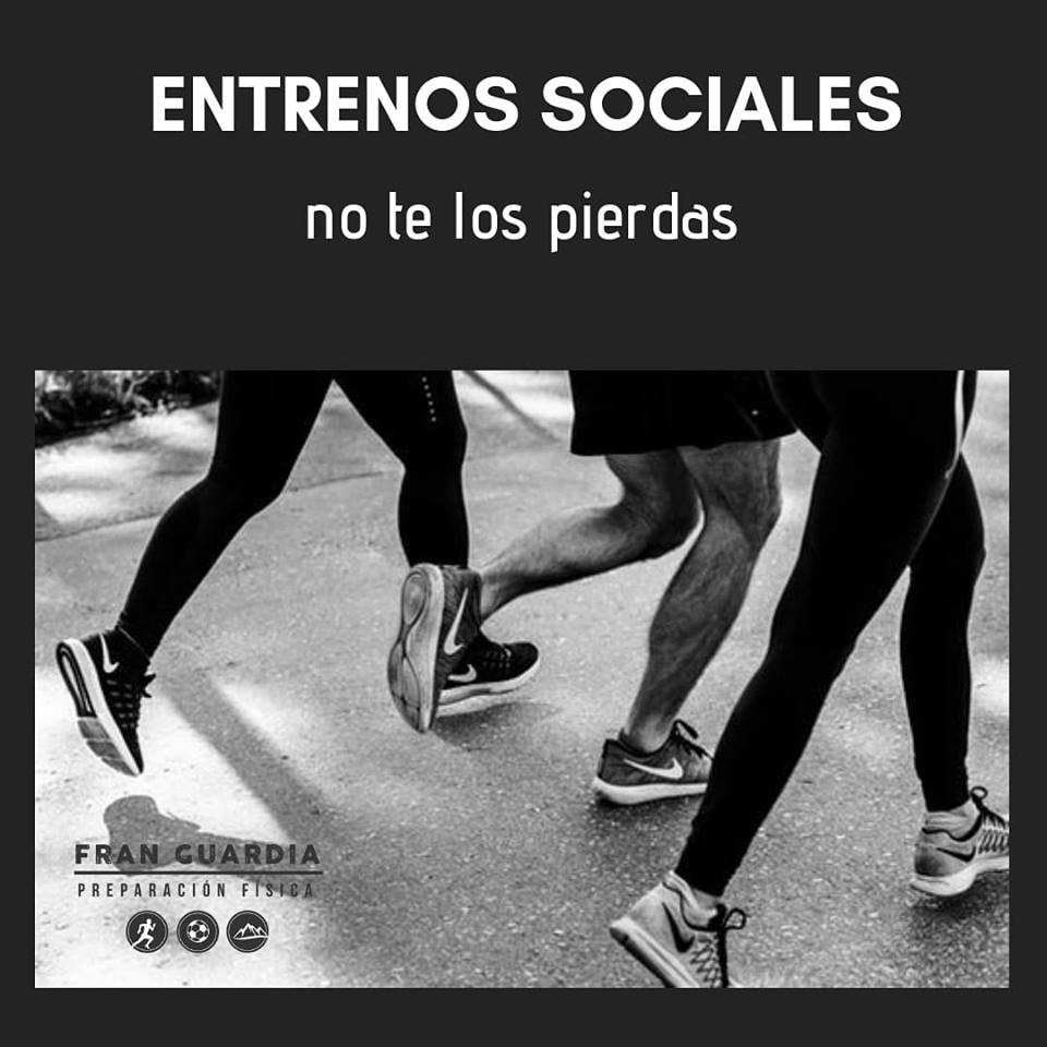 Entrenos sociales - FG Preparación física