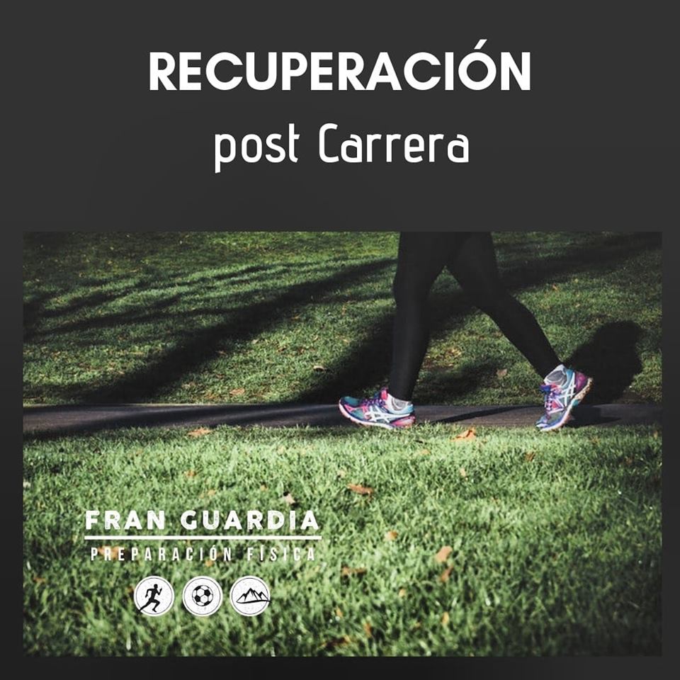 Recuperación post carrera - Fran Guardia | Preparación física