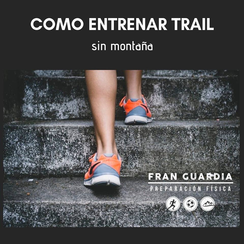 Entrenar trail sin montaña - Fran Guardia | Preparación física