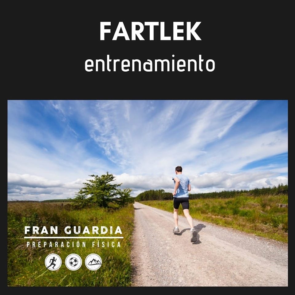 Fartlek, entrenamiento - Fran Guardia | Preparación física