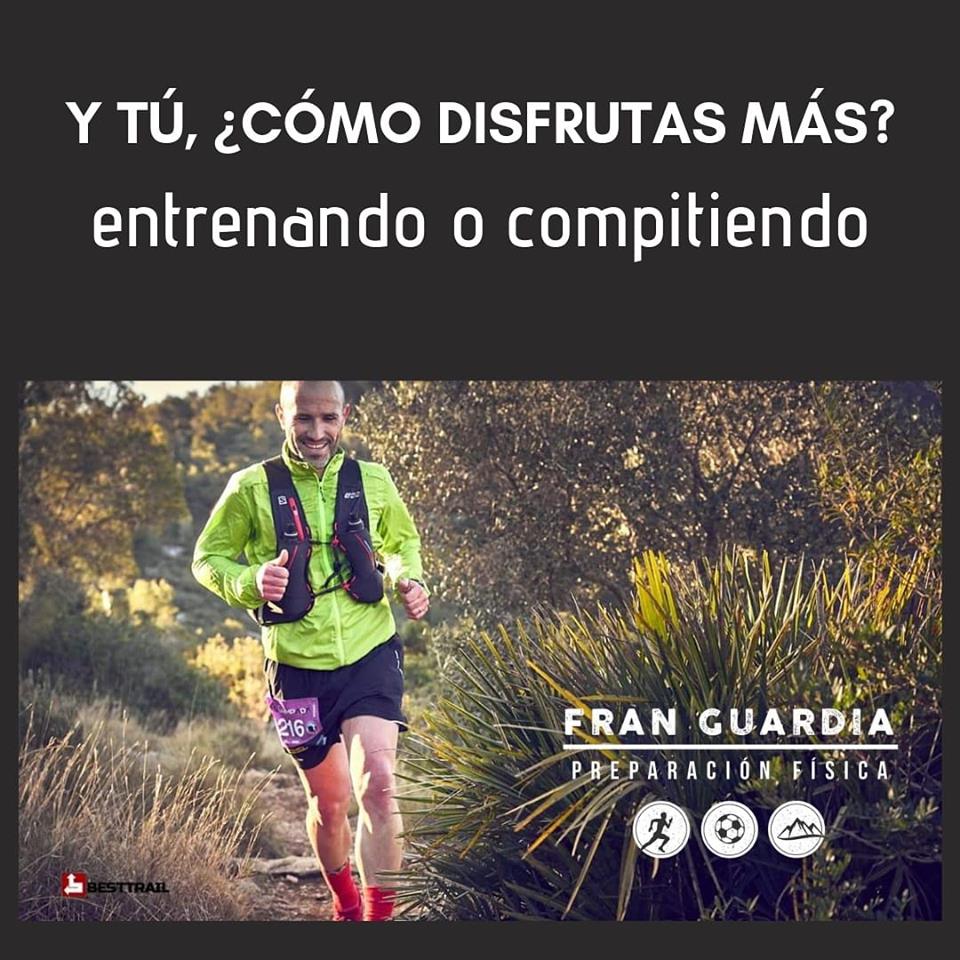 Disfrutar entrenando y compitiendo - Fran Guardia | Preparación física