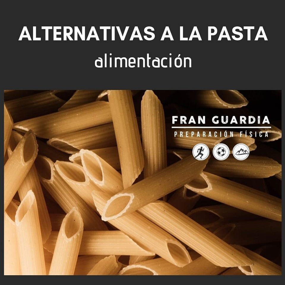 Alternativas a la pasta - Fran Guardia | Preparación física