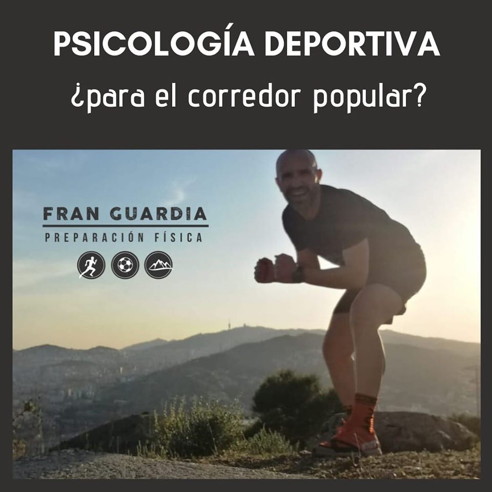 Psicología deportiva para corredor popular - Fran Guardia | Preparación física