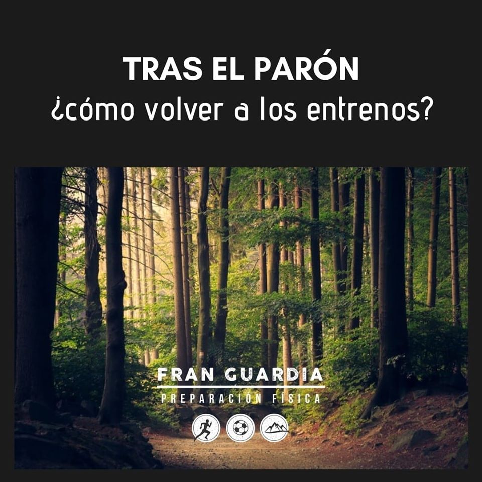 Volver a los entrenos tras el parón - Fran Guardia